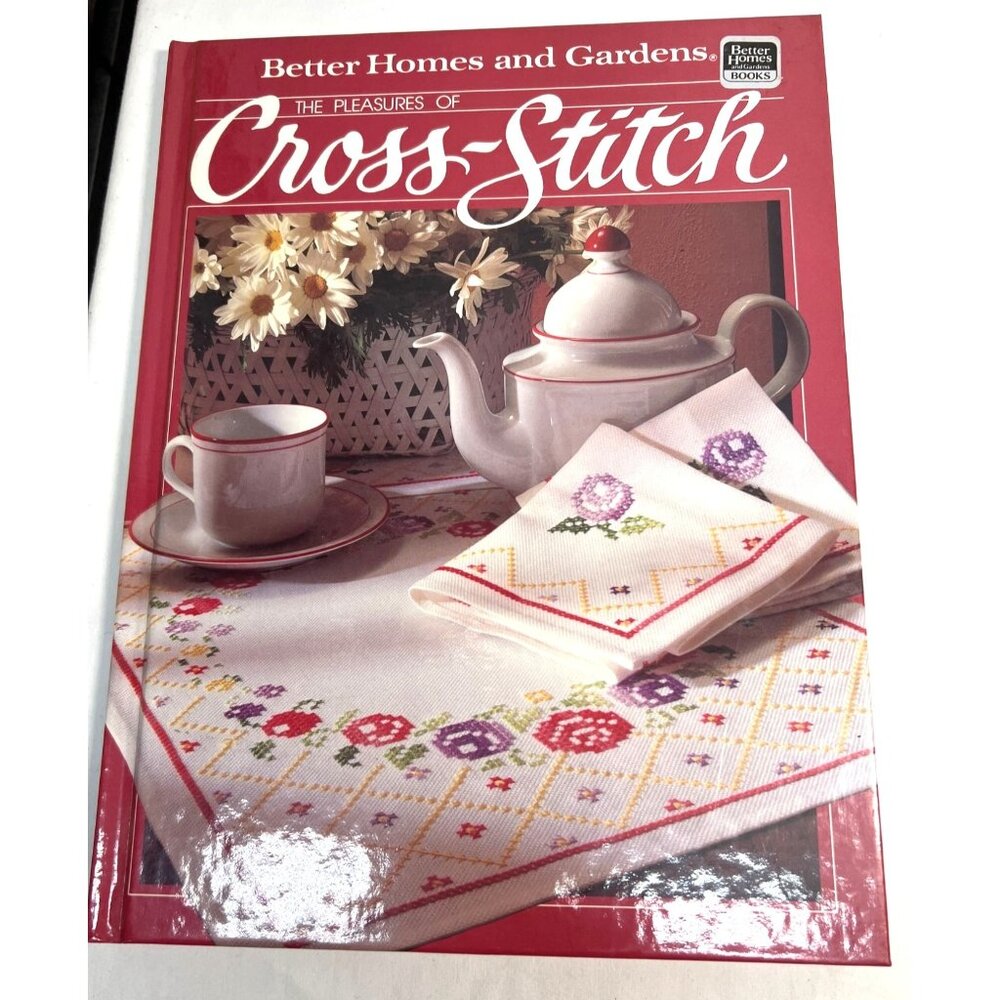 Better Homes And Gardens "The Pleasures Of Cross-Stitch" Craft Book